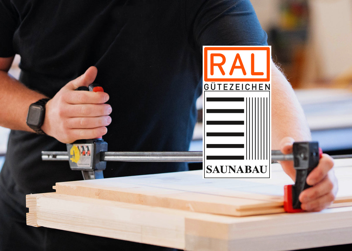 RAL-Gütesiegel Saunabau, Qualität bei unseren Saunen